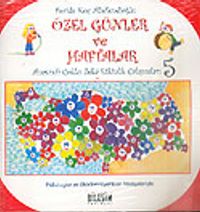 Anasınıfı Çoklu Zeka Etkinlik Çalışmaları -5 / Özel Günler ve Haftalar