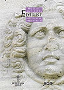 Edirne Müzeleri ve Ören Yerleri