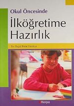 Okul Öncesinde İlköğretime Hazırlık
