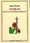 Vatikan / Para ve Kan İmparatorluğu