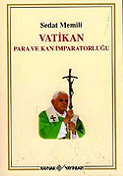 Vatikan / Para ve Kan İmparatorluğu
