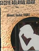 Geceye Ağlayan Adam