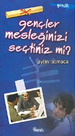 Gençler Mesleğinizi Seçtiniz mi?