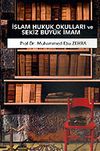 İslam Hukuk Okulları ve Sekiz B&uuml;y&uuml;k İmam
