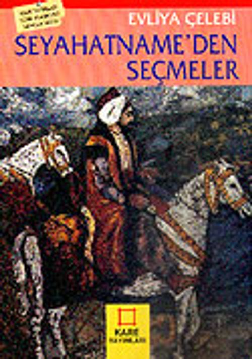 Seyahatname'den Seçmeler / Evliya Çelebi
