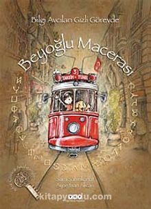 Bilgi Avcıları Gizli Görevde / Beyoğlu Macerası - Sara Şahinkanat