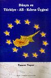 D&uuml;nya ve T&uuml;rkiye AB Kıbrıs &Uuml;&ccedil;geni 8-B-3