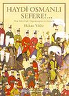 Haydi Osmanlı Sefere / Prut Seferi'nde Organizasyon ve Lojistik