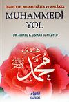 Muhammedi Yol / İbadette, Muamelatta ve Ahlakta cep boy