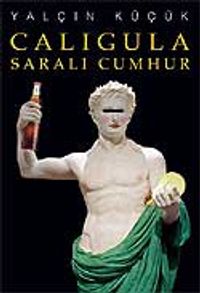 Caligula - Saralı Cumhur
