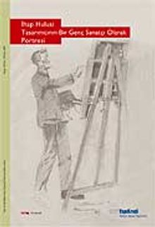 İhap Hulusi / Tasarımcının Bir Genç Sanatçı Olarak Portresi