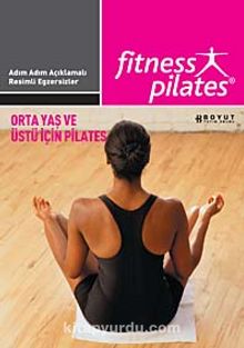 Fitness Pilates - Orta Yaş ve Üstü İçin