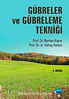 Gübreler ve Gübreleme Tekniği - Prof. Dr. A. Vahap Katkat