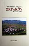 Ortak&ouml;y - Sivas - Doğanşar - Tarihi ve K&uuml;lt&uuml;rel Değerleriyle / 10-D-16