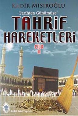 Tarihten Günümüze Tahrif Hareketleri Cilt 2