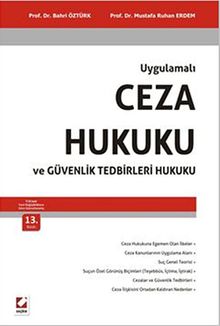 Uygulamalı Ceza Hukuku ve Güvenlik Tedbirleri Hukuku
