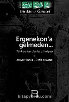 Ergenekon'a Gelmeden & Türkiye'de Devlet Zihniyeti