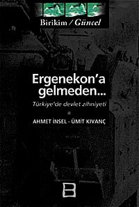 Ergenekon'a Gelmeden & Türkiye'de Devlet Zihniyeti