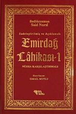Emirdağ Lahikası -1 / Sadeleştirilmiş ve Açıklamalı - Nüsha Karşılaştırmalı