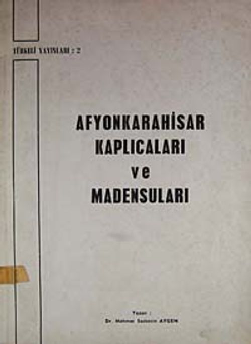 Afyonkarahisar Kaplıcaları ve Madensuları (2-F-25)