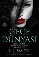 Gece Dünyası / Gizli Vampir - Karanlığın Kızları - Büyülü Aşk