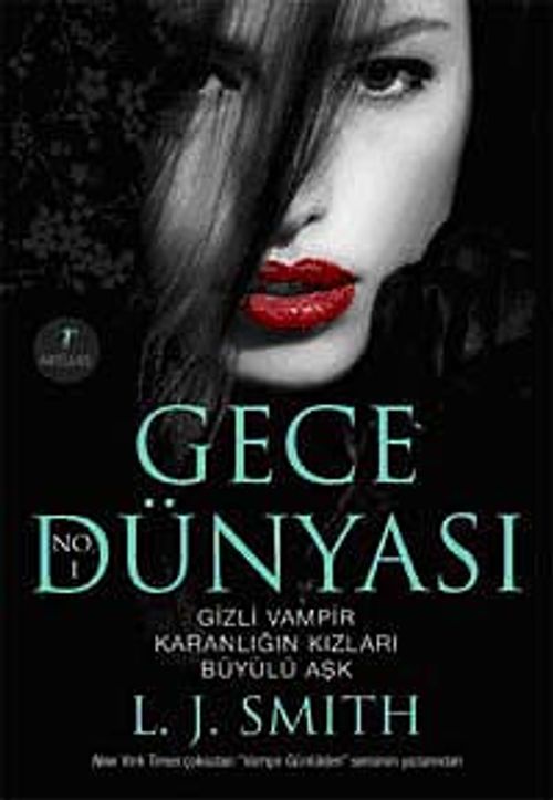 Gece Dünyası / Gizli Vampir - Karanlığın Kızları - Büyülü Aşk