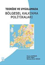 Teoride ve Uygulamada Bölgesel Kalkınma Politikaları