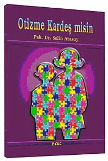 Otizme Kardeş misin?