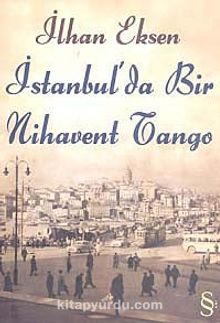 İstanbul'da Bir Nihavent Tango - İlhan Eksen