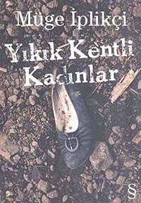 Yıkık Kentli Kadınlar