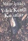 Yıkık Kentli Kadınlar