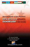 Orta Asya ve Kafkasya Ekonomilerine Bir Bakış