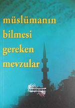 Müslümanın Bilmesi Gereken Mevzular