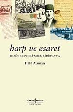 Harp ve Esaret & Doğu Cephesi'nden Sibirya'ya