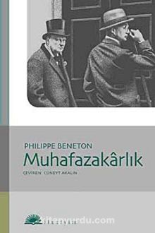 Muhafazakarlık - Philippe Beneton