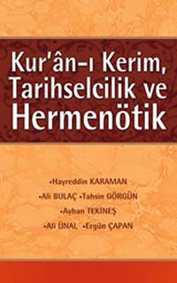 Kur'an-ı Kerim, Tarihselcilik ve Hermenötik