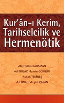 Kur'an-ı Kerim, Tarihselcilik ve Hermenötik