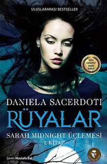 Rüyalar & Sarah Midnight Üçlemesi 1. Kitap