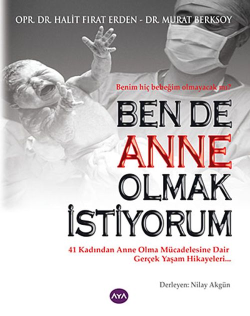 Ben de Anne Olmak İstiyorum