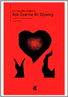 Aşk Üzerine Bir Diyalog
