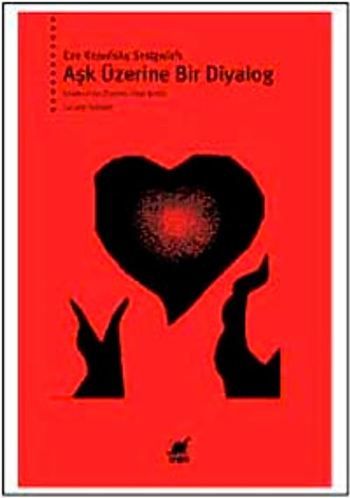 Aşk Üzerine Bir Diyalog