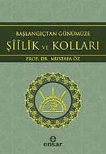 Başlangıçtan Günümüze Şiilik ve Kolları