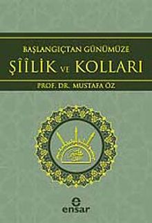 Başlangıçtan Günümüze Şiilik ve Kolları