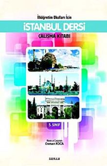 İstanbul Dersi Çalışma Kitabı  5. Sınıf / İlköğretim Okulları İçin - Bilinmeyen Yazar