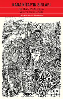 Kara Kitap'ın Sırları & Orhan Pamuk'un Yazı ve Resimleriyle