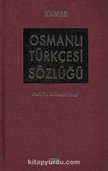 Osmanlı Türkçesi Sözlüğü (Bez Ciltli)
