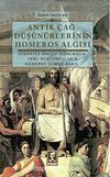 Antik Çağ Düşünürlerinin Homeros Algısı & Sokrates Öncesi Dönemden Yeni-Platonculuk'a Homeros Şiirine Bakış