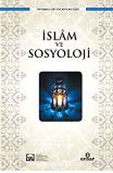 İslam ve Sosyoloji - Kolektif