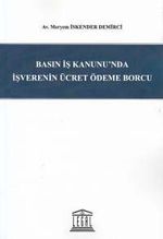 Basın İş Kanunu'nda İşverenin Ücret Ödeme Borcu