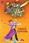 Tango Tutkusu / Yok B&ouml;yle Dans